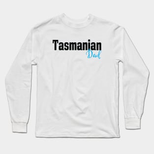 Tasmanian Dad Long Sleeve T-Shirt